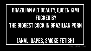 Brazilian Alt Beauty, Queen Kimi Fucked By The Biggest Cock In